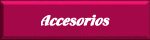 Accesorios
